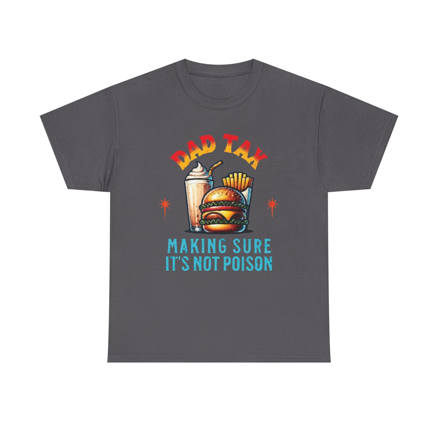 Dad Tax Cotton Tee