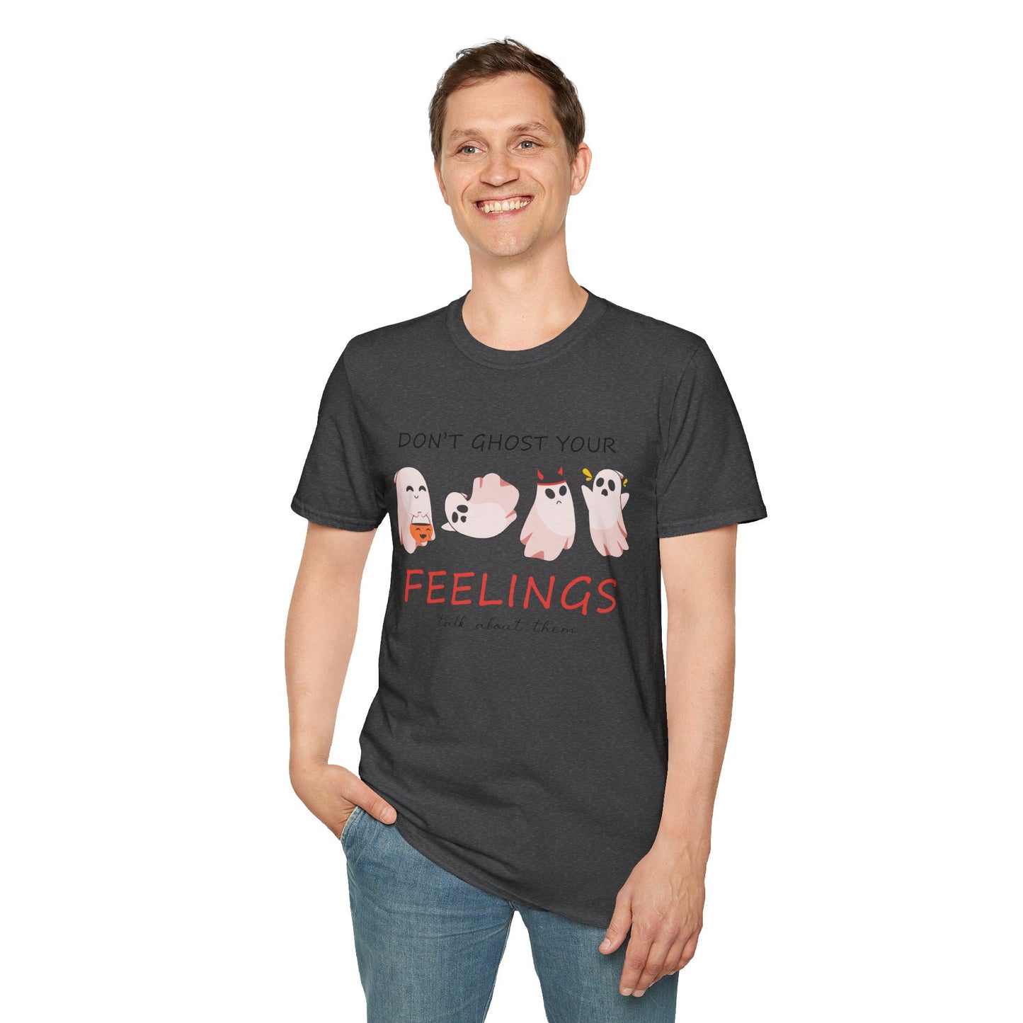 Don't Ghost Your Feelings Talk About Them T-shirt