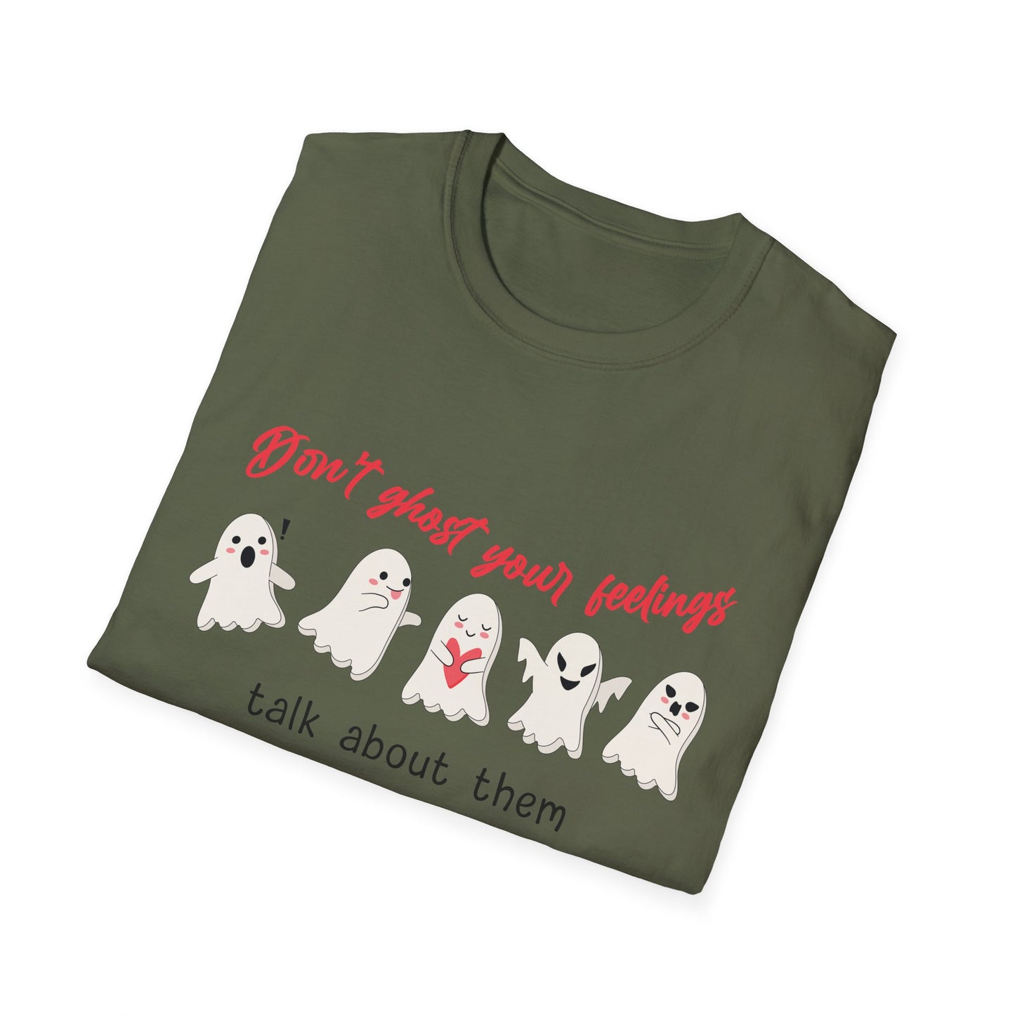 Don't Ghost Your Feelings Talk About Them Tee
