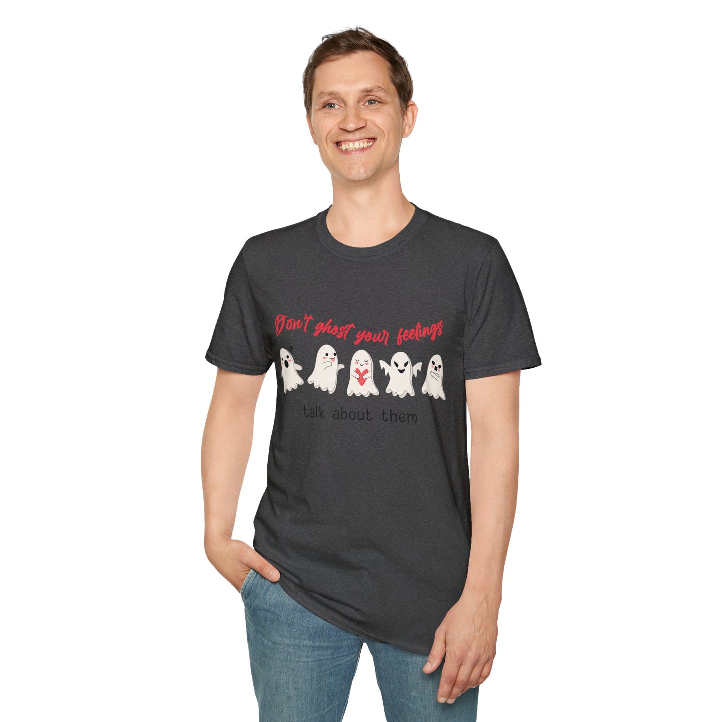 Don't Ghost Your Feelings Talk About Them Tee
