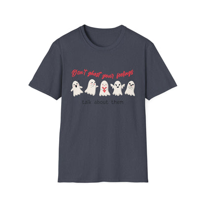 Don't Ghost Your Feelings Talk About Them Tee