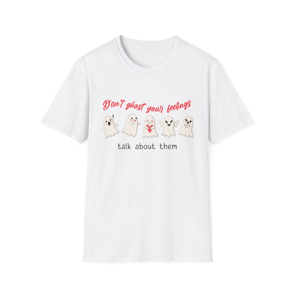 Don't Ghost Your Feelings Talk About Them Tee