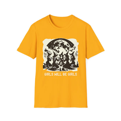 Girls will be Girls T-Shirt