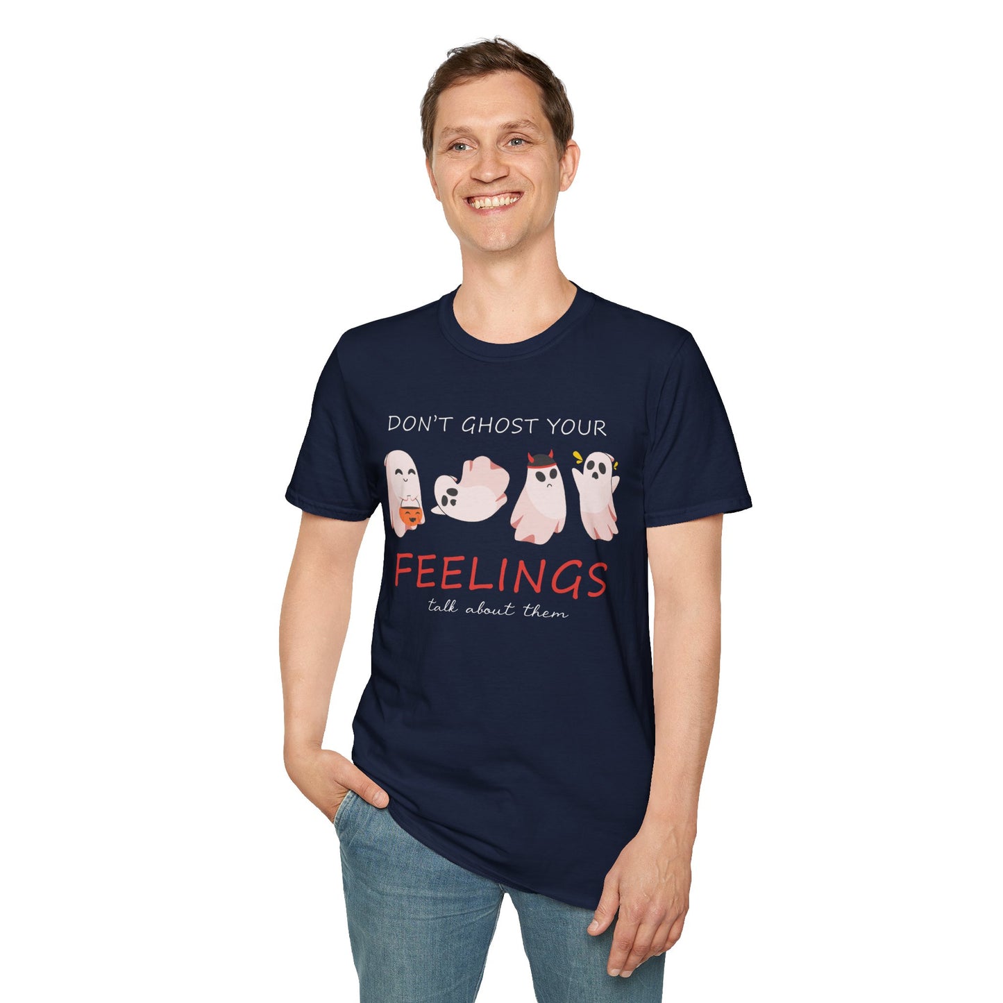 Don't Ghost Your Feelings Talk About Them T-shirt