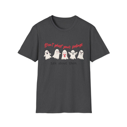 Don't Ghost Your Feelings Talk About Them Tee