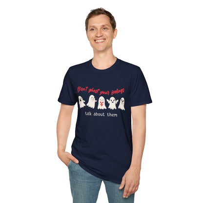 Don't Ghost Your Feelings Talk About Them Tee