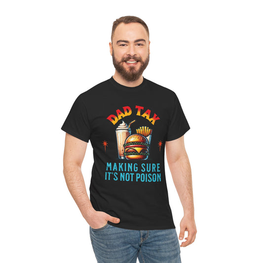 Dad Tax Cotton Tee