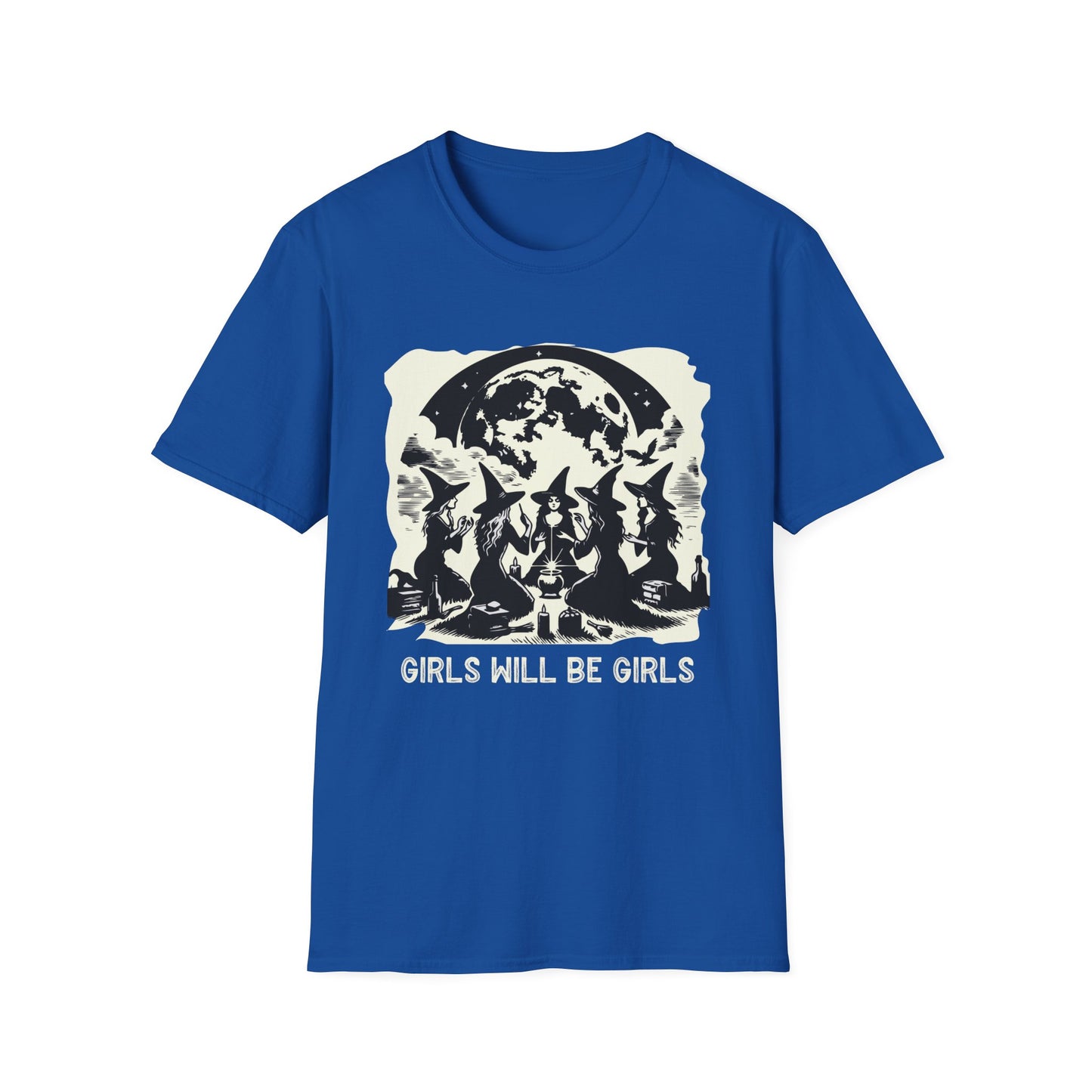Girls will be Girls T-Shirt