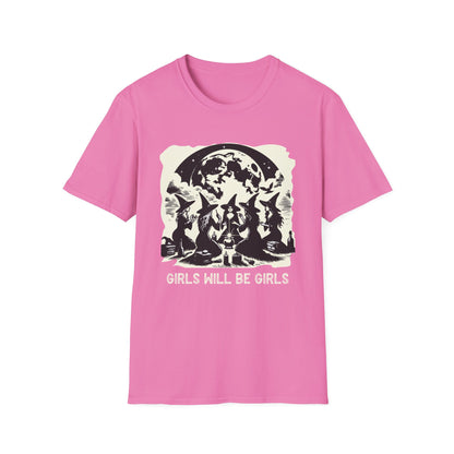 Girls will be Girls T-Shirt